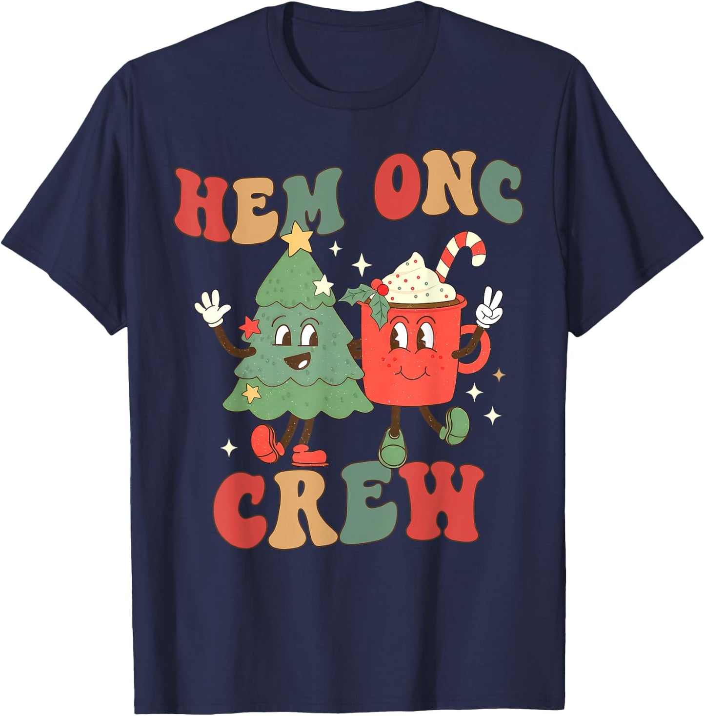 Retro Hem Onc Crew Hematology Oncology Nurse Christmas T-Shirt - T-Shirt | Navy