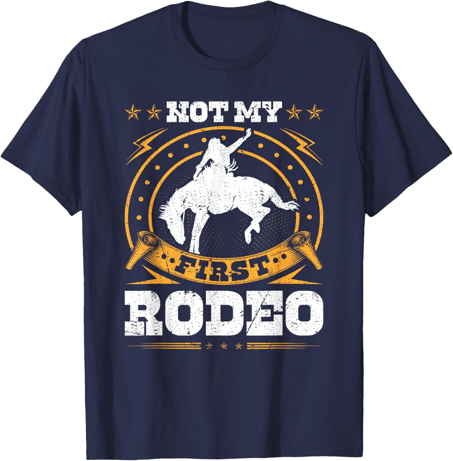 Not My First Rodeo Cowboy Western Bull Riding T-Shirt - T-Shirt | Navy
