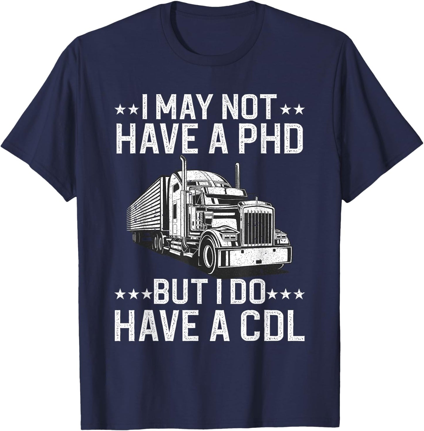 Funny Trucker Design Women CDL Truck Driver Trucking T-Shirt - T-Shirt | Navy