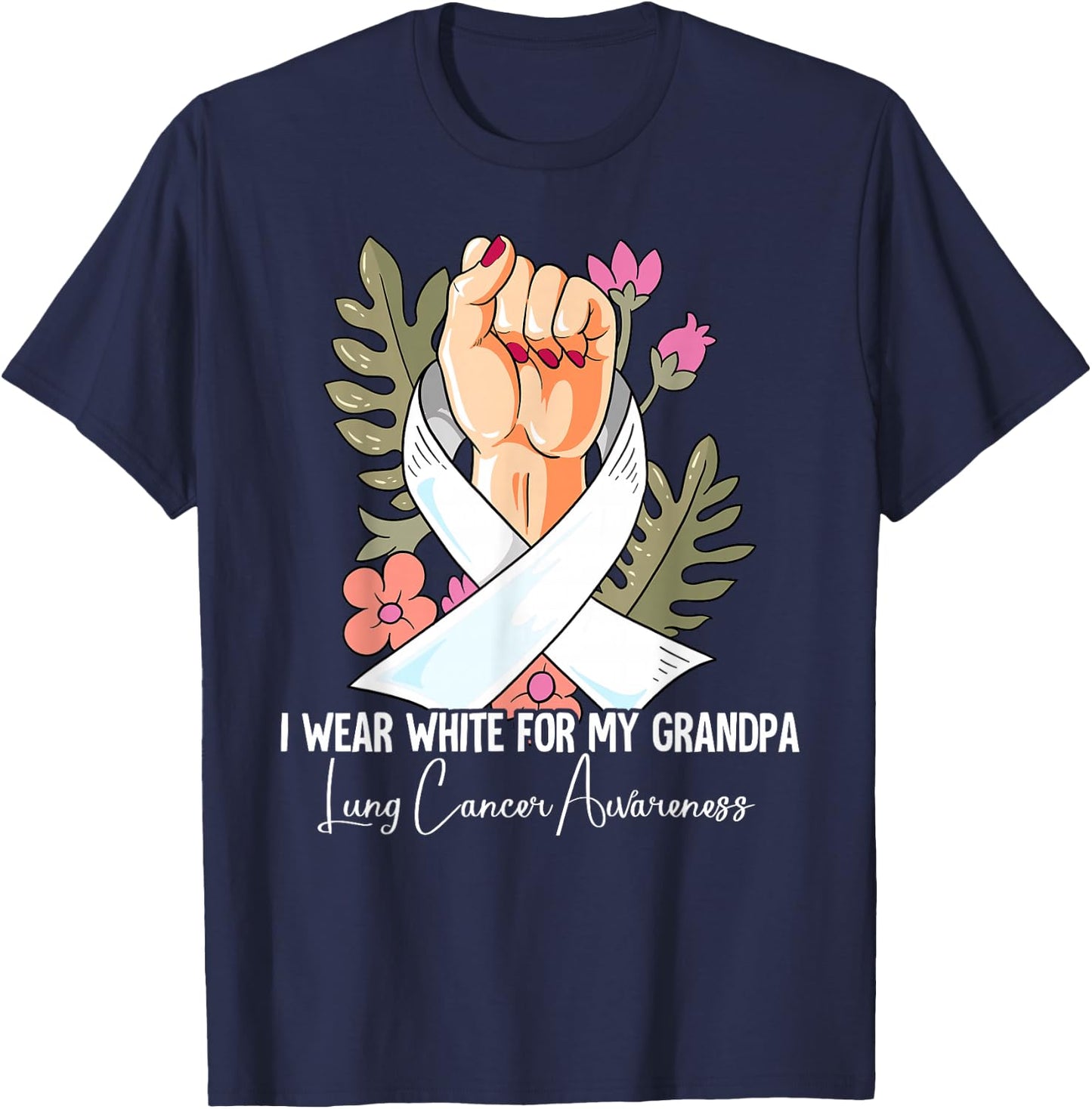 I Wear White For My Grandpa Lung Cancer Awareness T-Shirt - T-Shirt | Navy
