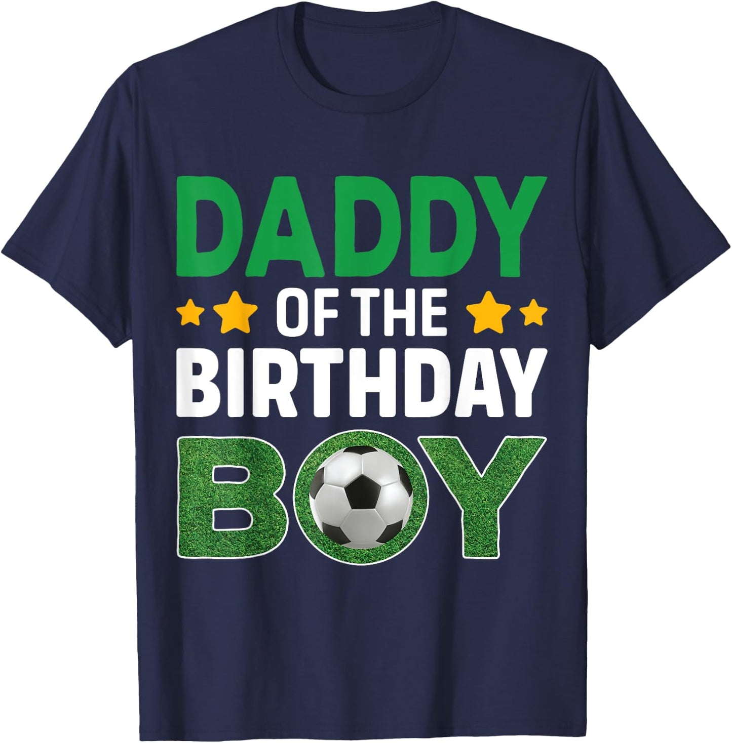 Daddy Of The Birthday Boy Soccer Birthday Celebration T-Shirt - T-Shirt | Navy