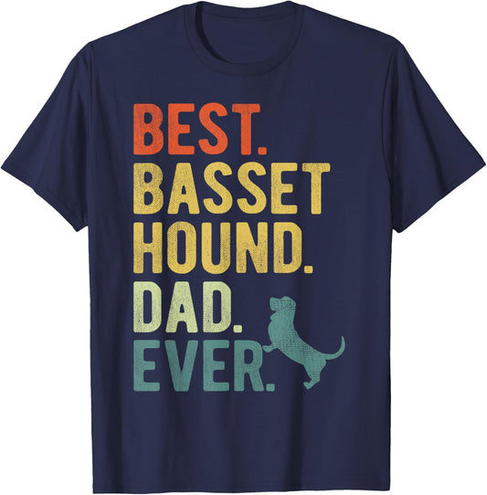 Best Basset Hound Dad Ever Dog Daddy Father's Day Men Women T-Shirt - T-Shirt | Navy
