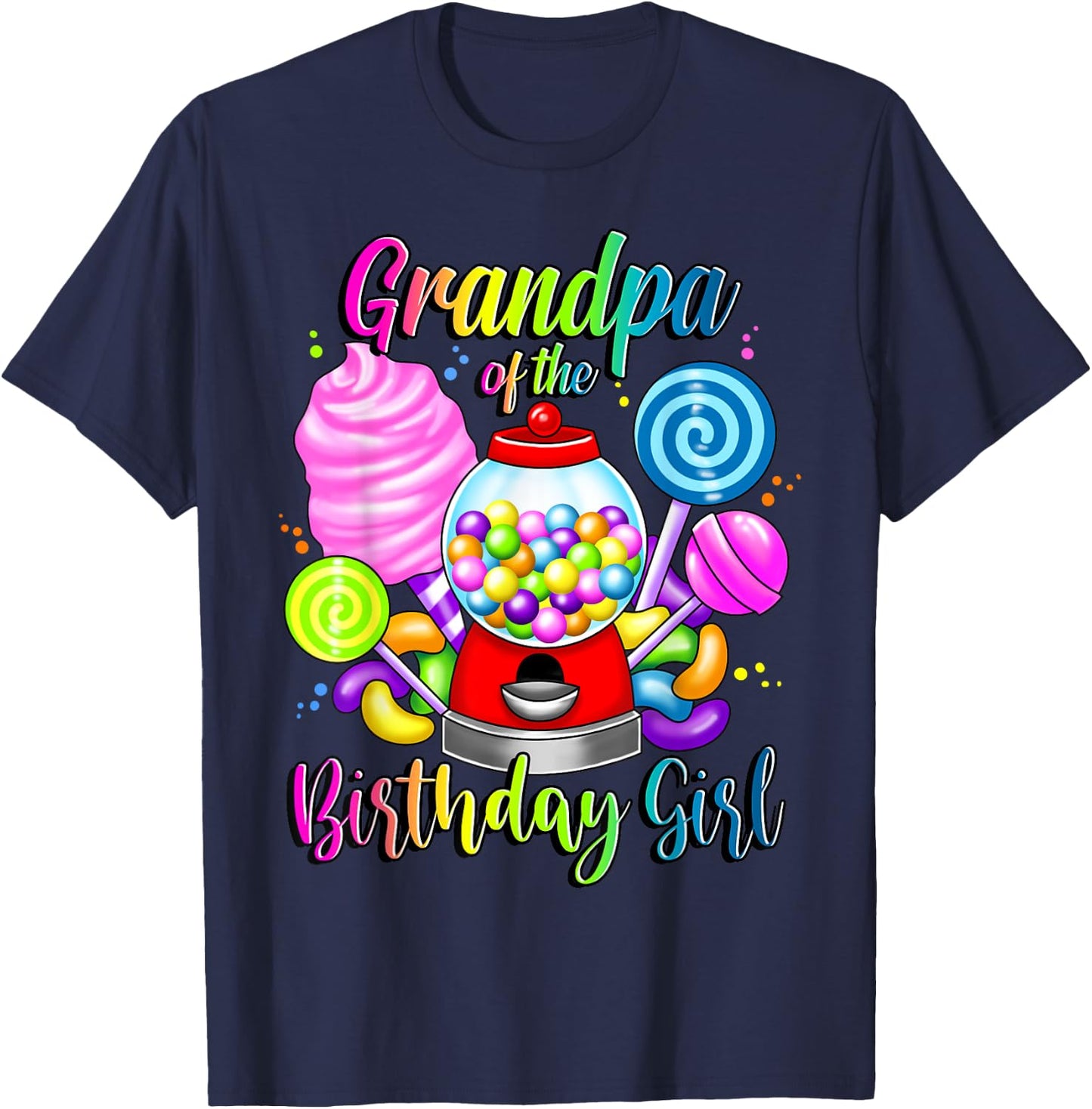Candy Machine Grandpa of the Birthday Girl Sweet Matching T-Shirt - T-Shirt | Navy