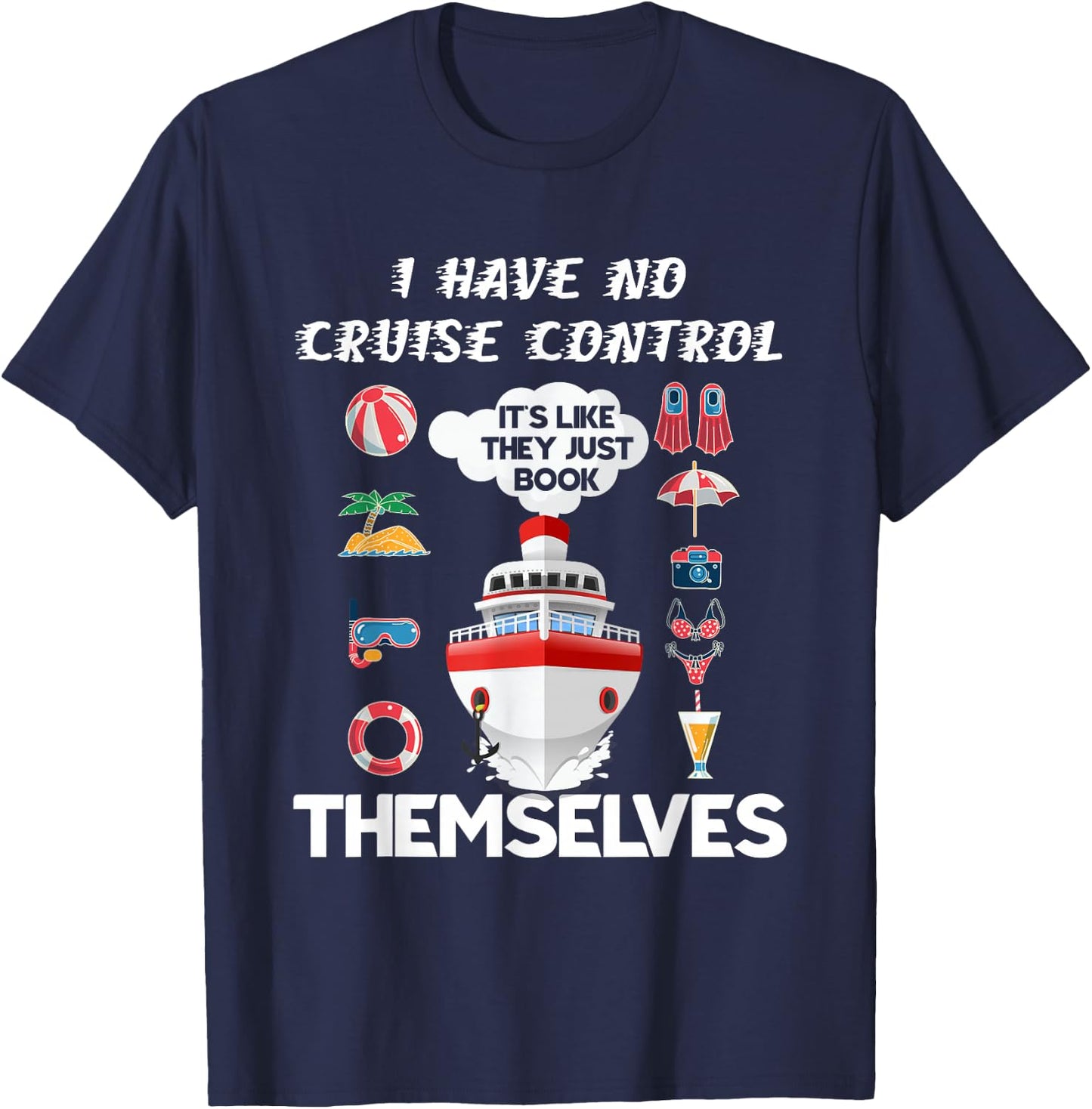 I Have No Cruise-Control It's Like They Just Book - -Adults, Black, Small, Short Sleeve T-Shirt - T-Shirt | Navy