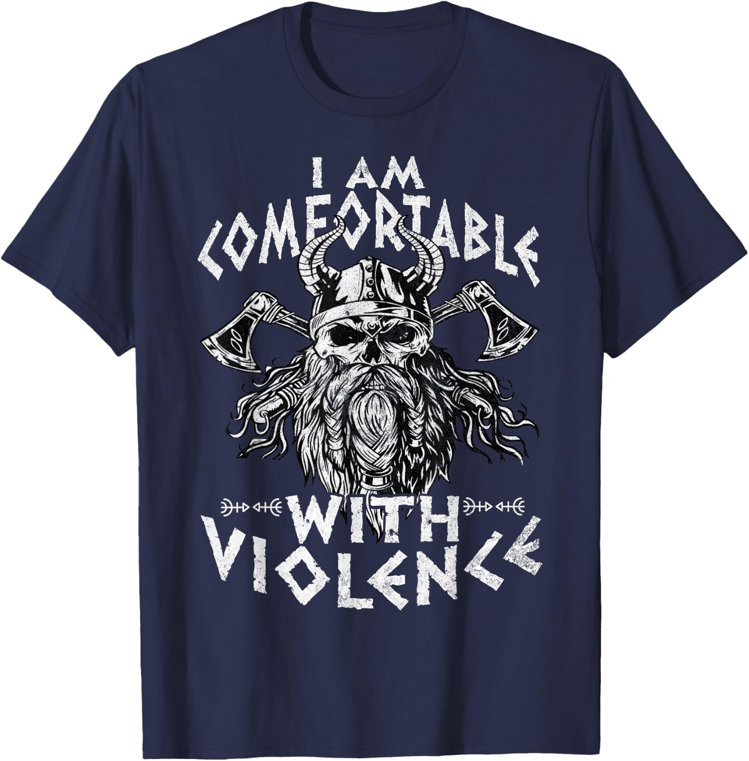I Am Comfortable With Violence Funny Viking Vikings T-Shirt - T-Shirt | Navy