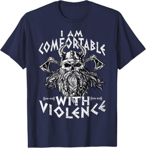 I Am Comfortable With Violence Funny Viking Vikings T-Shirt - T-Shirt | Navy