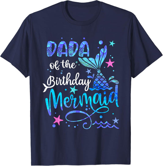 Dada Of The Birthday Mermaid Matching Family 1st Birthday T-Shirt - T-Shirt | Navy