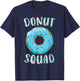 Doughnut Squad Matching Doughnut Party Blue Doughnut Sprinkles T-Shirt - T-Shirt | Navy