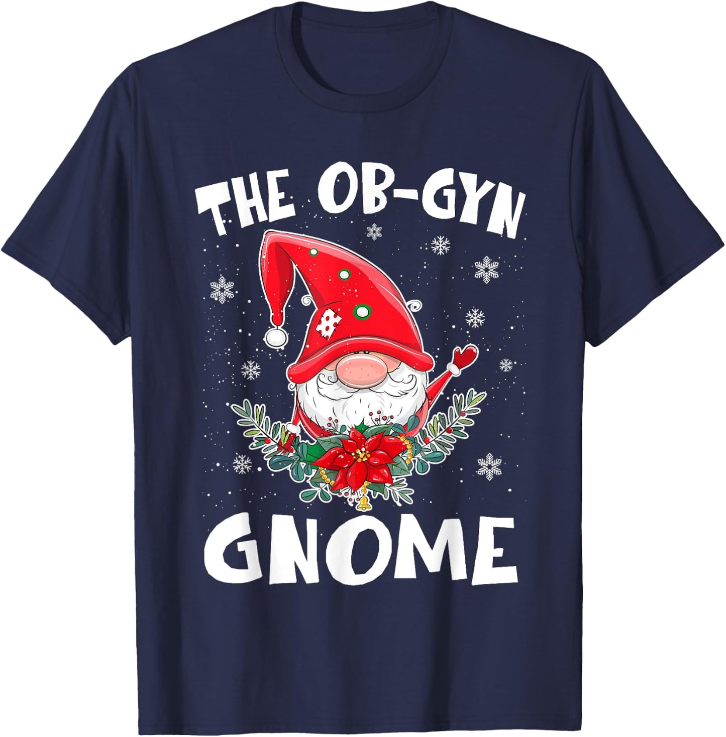 The OB-Gyn Gnome Christmas Matching OBGYN Nurse T-Shirt - T-Shirt | Navy