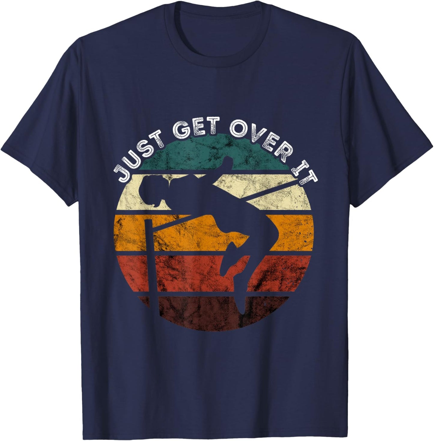 Pole Vault Retro Just Get Over Pole Vaulting High Jump T-Shirt - T-Shirt | Navy