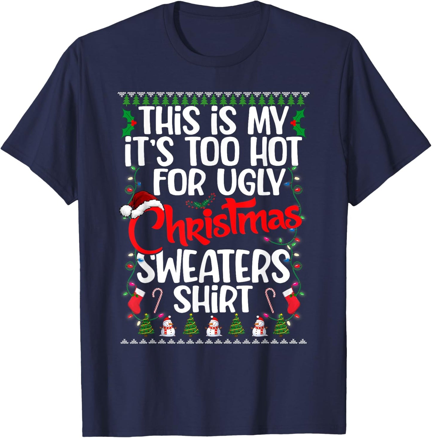 This Is My Ugly Christmas Pajama Funny Christmas Men Women T-Shirt - T-Shirt | Navy