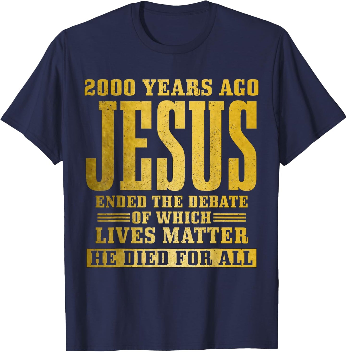 Jesus Died For All Christian Faith Bible Pastor Religious T-Shirt - T-Shirt | Navy