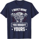 I Built Mine You Bought Yours Car Lover Automobile Repair T-Shirt - T-Shirt | Navy