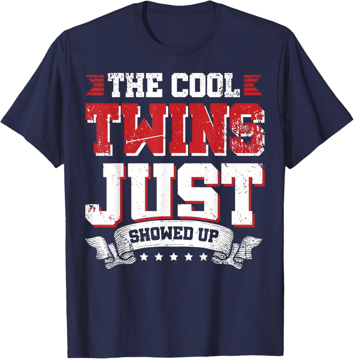 The Cool Twins Just Showed Up T-Shirt - T-Shirt | Navy