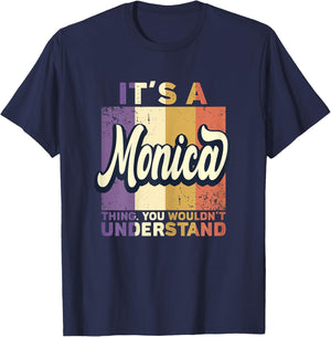 Name Monica - It's A Monica Thing T-Shirt - T-Shirt | Navy