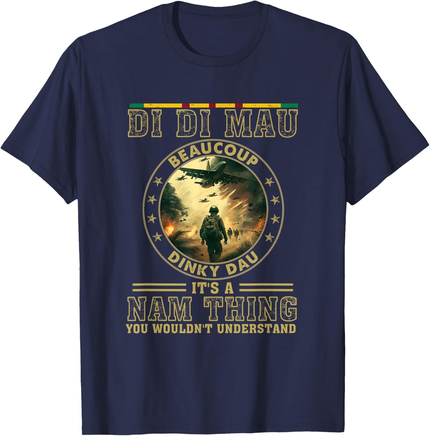 Vietnam Veteran Di Di Mau, Vietnam War Memory, Memorial Day T-Shirt - T-Shirt | Navy