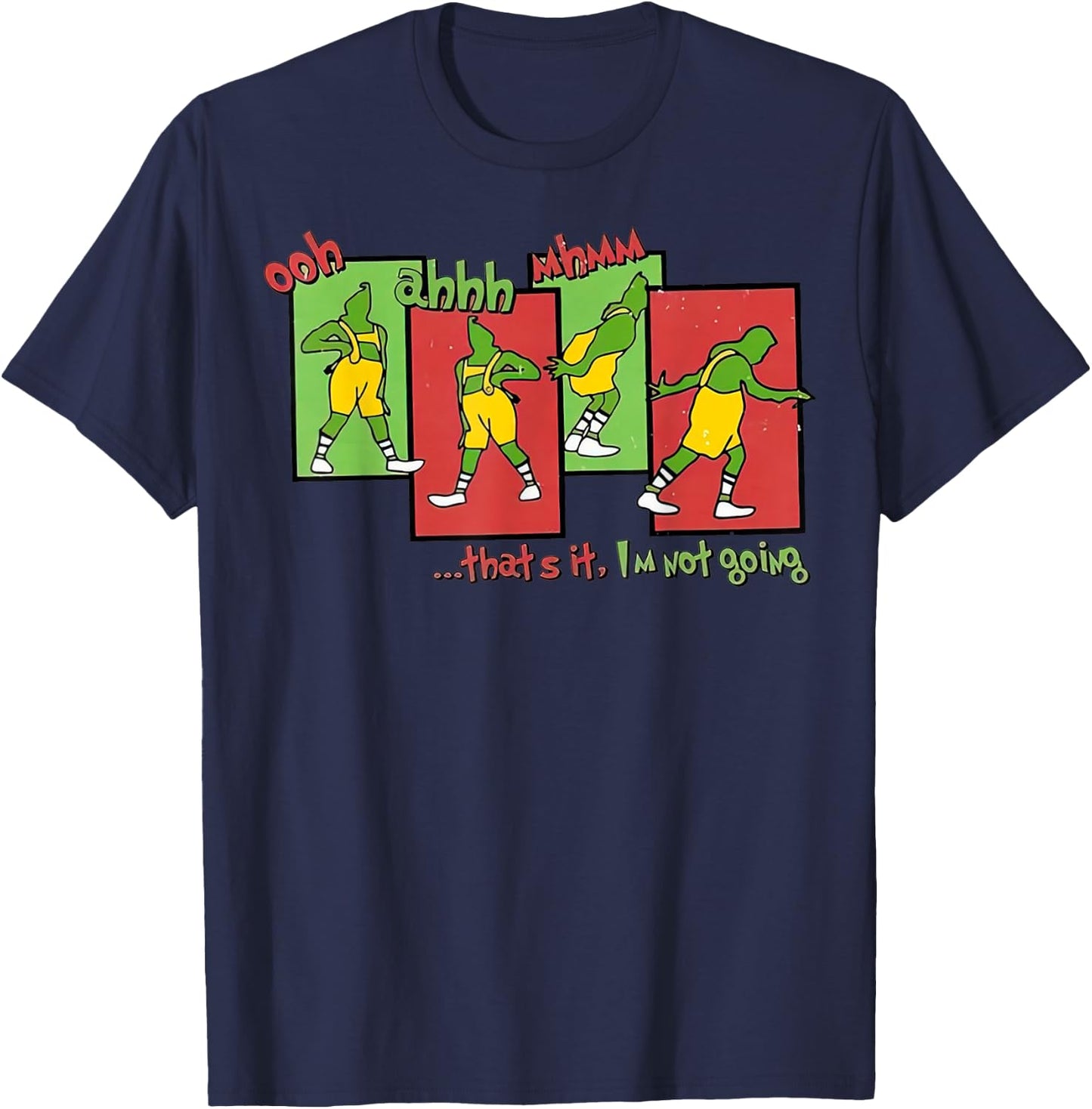That's It I'm Not Going Funny Christmas Merry Xmas Elf Santa T-Shirt - T-Shirt | Navy