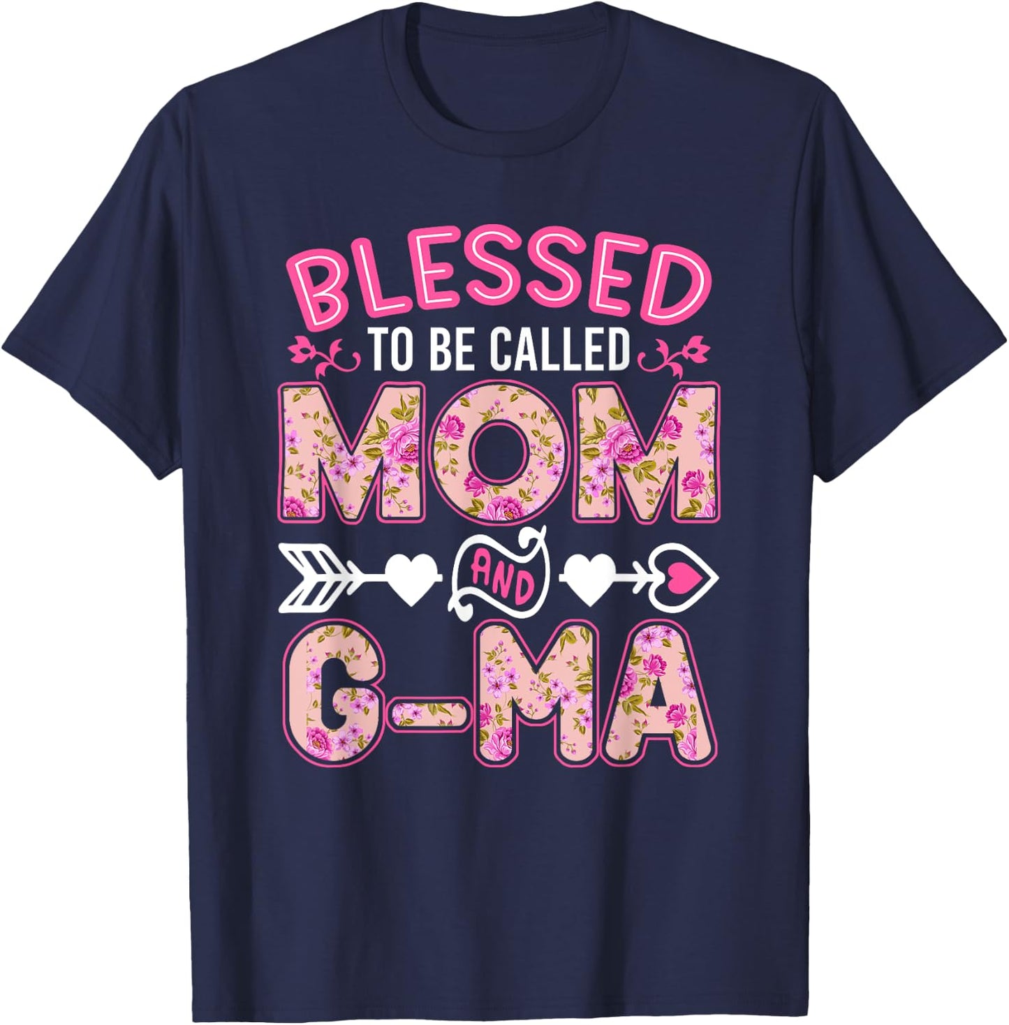 Blessed To Be Called Mom And G-ma Shirt Funny Mother's Day T-Shirt - T-Shirt | Navy