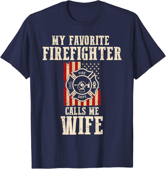 My Favorite Firefighter Calls Me Wife USA American Flag T-Shirt - T-Shirt | Navy
