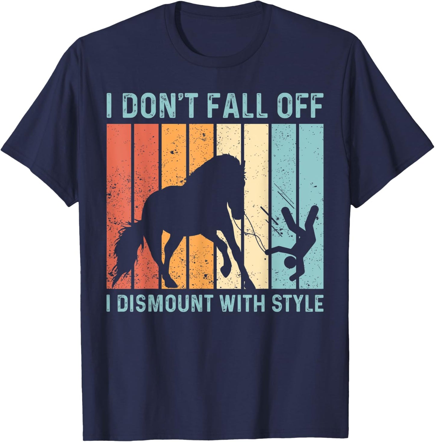 I Don't Fall Off I Dismount With Style Horse Vaulting Retro T-Shirt - T-Shirt | Navy