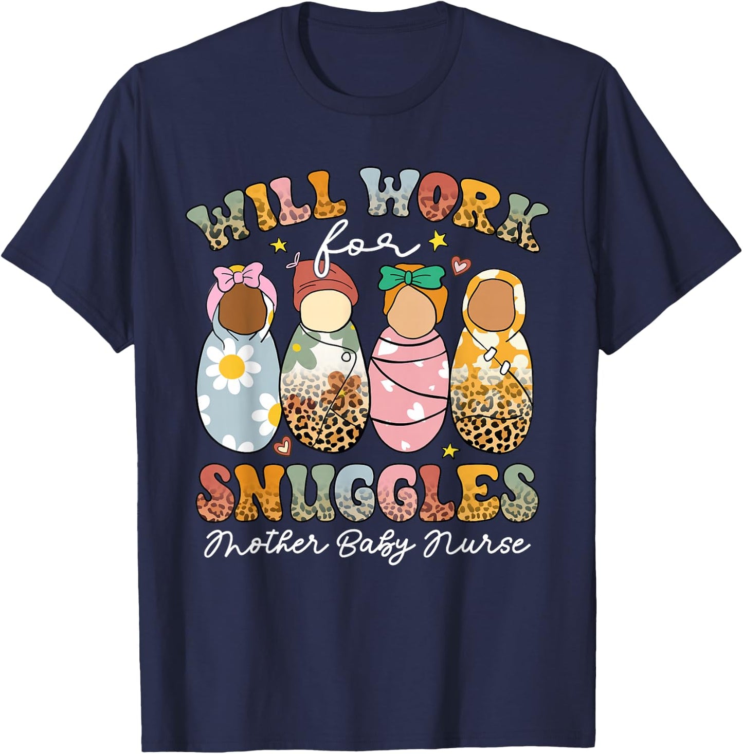 Retro Groovy Will Work For Snuggles Mother Baby Nurse T-Shirt - T-Shirt | Navy