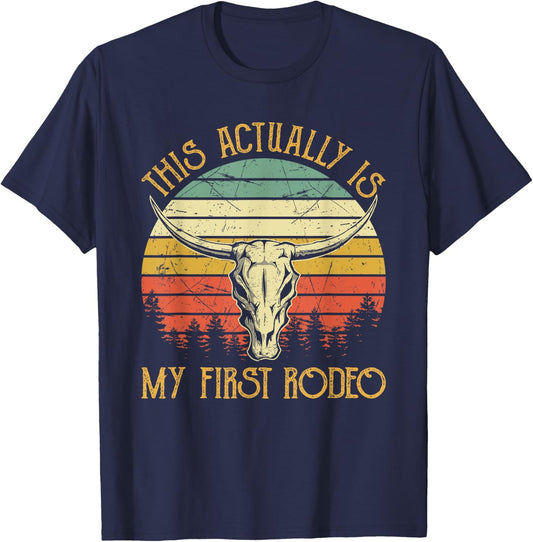 This Actually Is My First Rodeo Country Western Bull Skull T-Shirt - T-Shirt | Navy