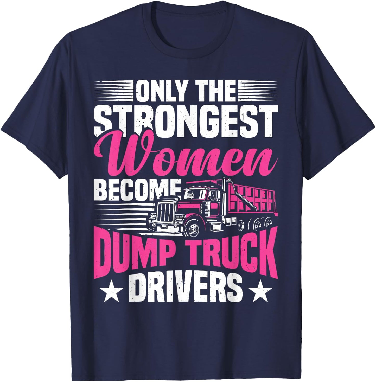 Dump Truck Accessories Fit Trucker Dump Truck Driver T-Shirt - T-Shirt | Navy