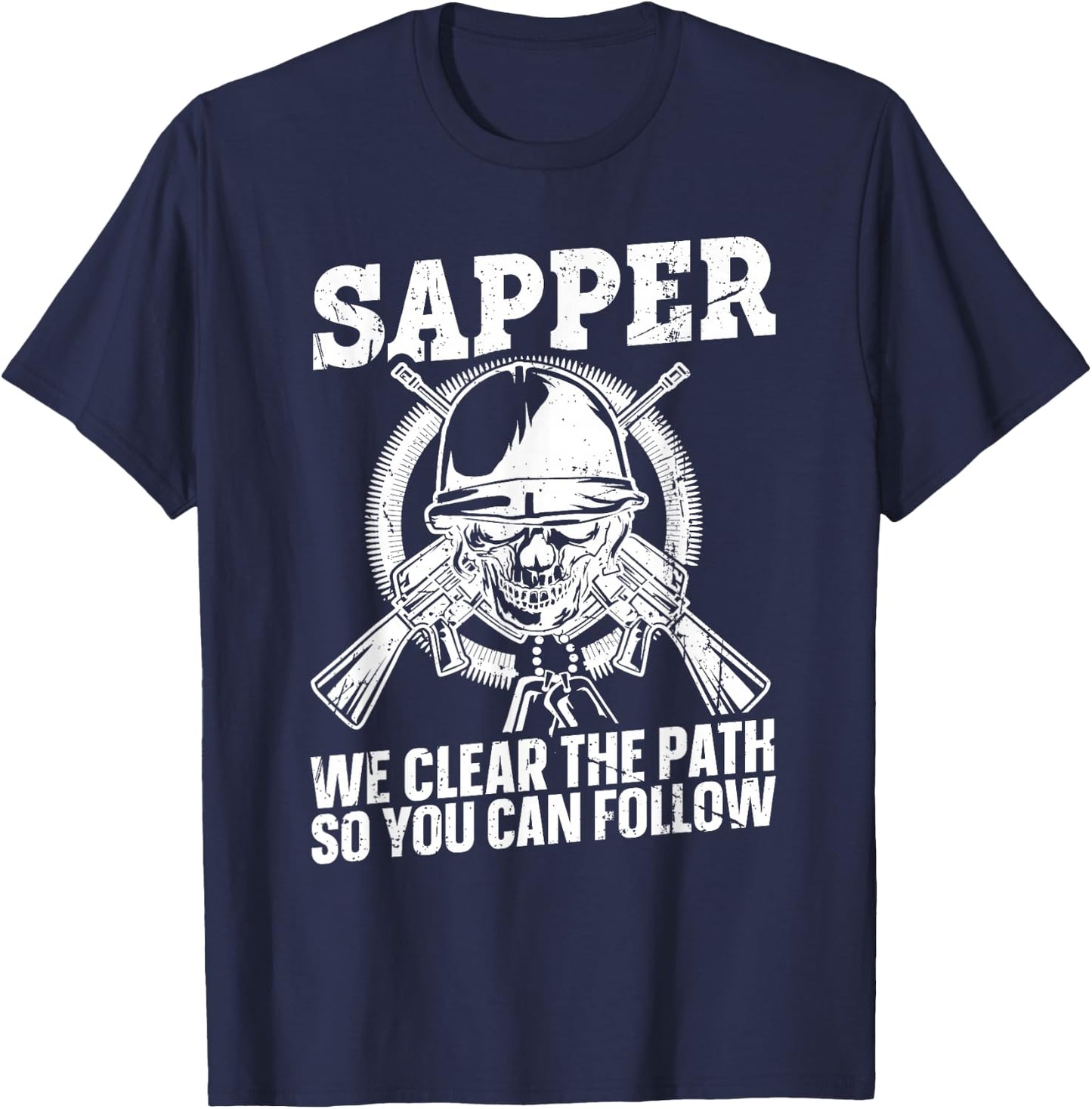 US Army Combat Engineer Quote for a Sapper T-Shirt - T-Shirt | Navy