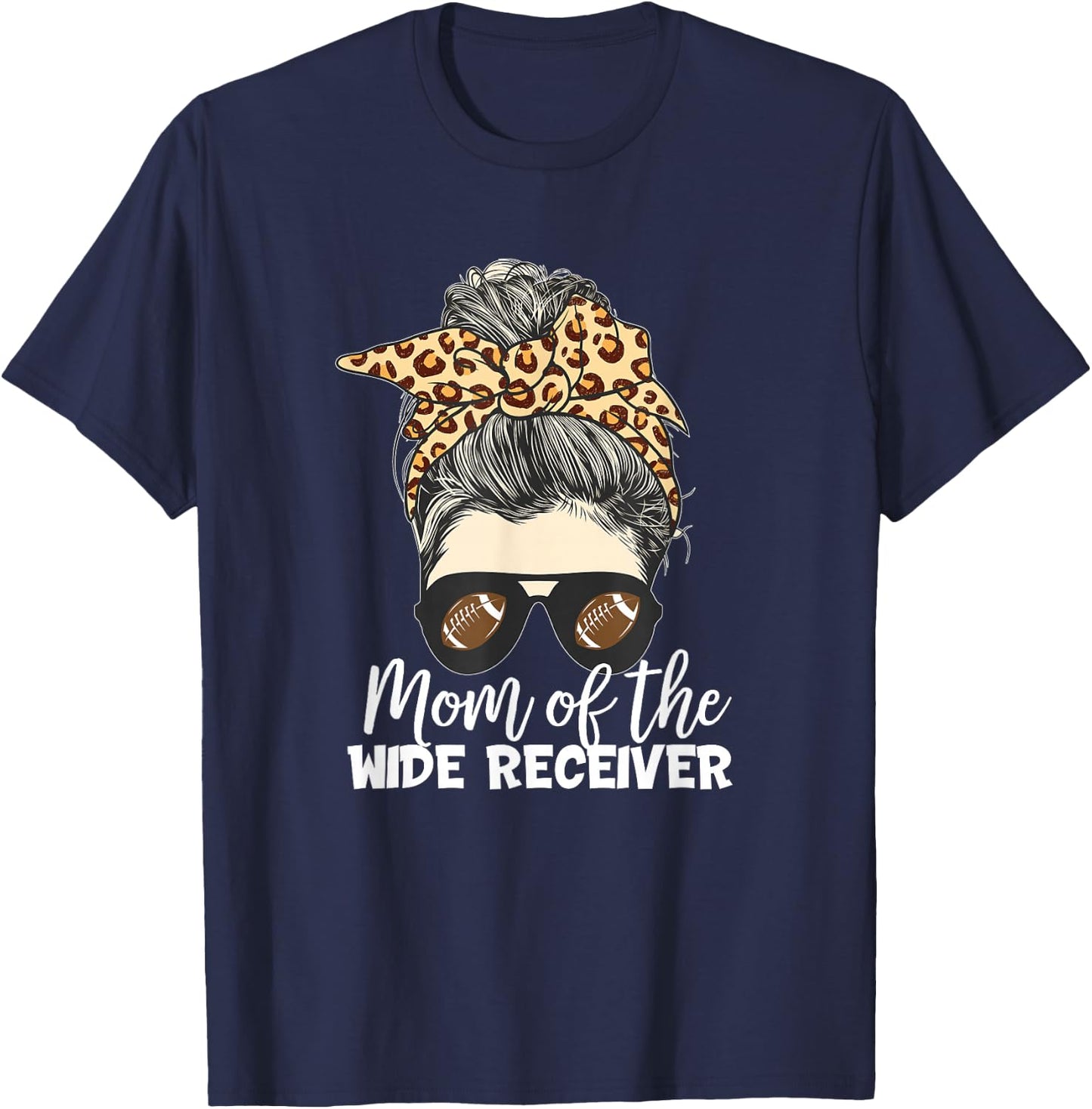 Mom of the Wide Receiver Football Bun T-Shirt - T-Shirt | Navy