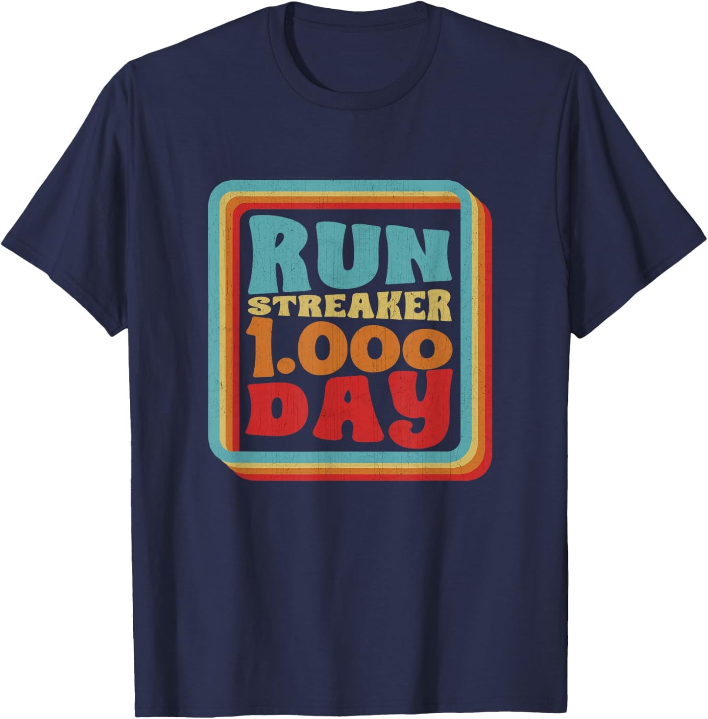 Run Streak Streaker 1000 Days Of Running Comma Day Runner T-Shirt - T-Shirt | Navy