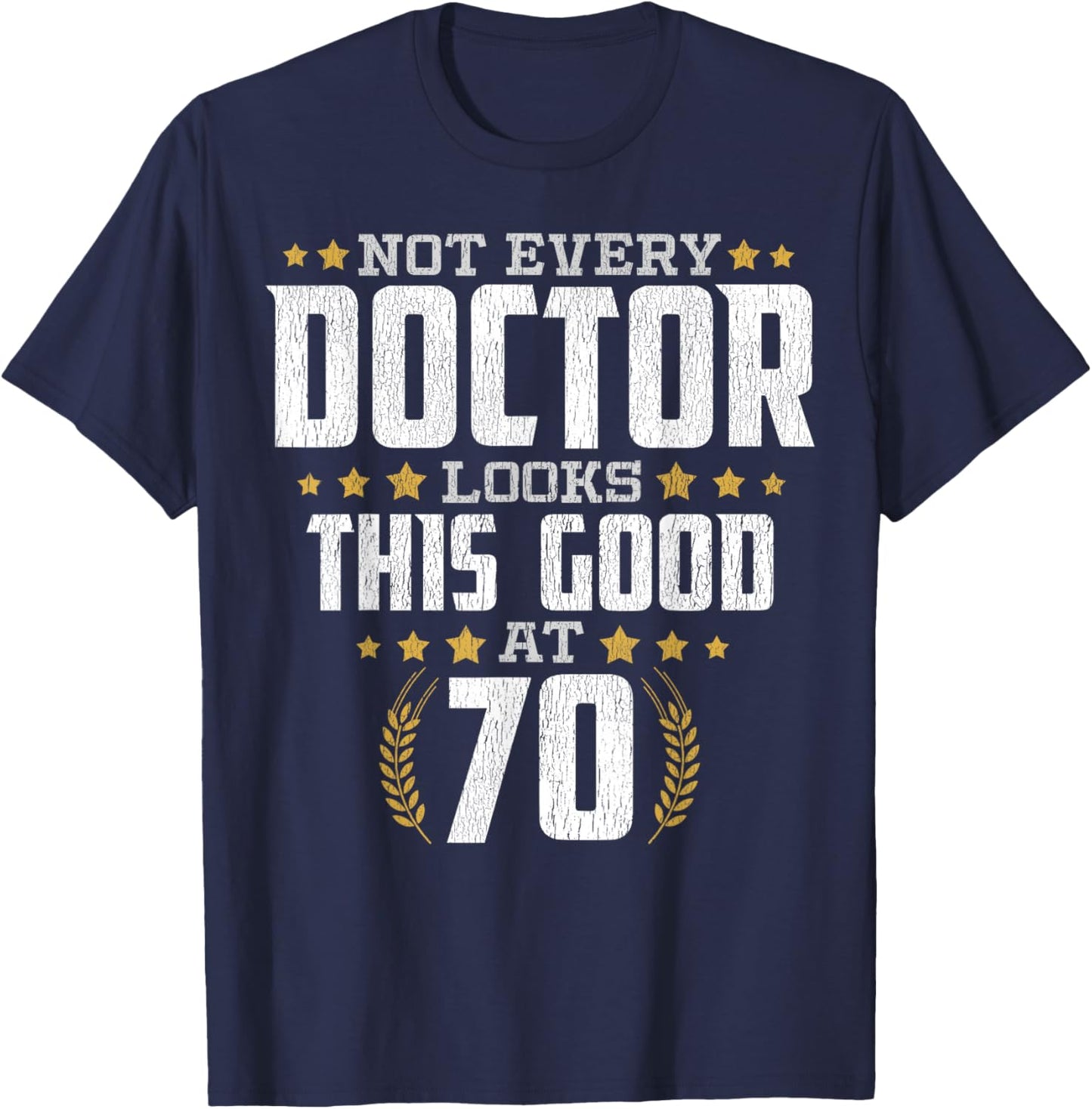 Doctor 70th Birthday T-Shirt - T-Shirt | Navy