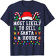 Most Likely To Sell Santa A House Christmas T-Shirt - T-Shirt | Navy