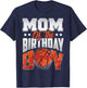 Mom Basketball Birthday Boy Family Baller b-Day Party Small T-Shirt - T-Shirt | Navy