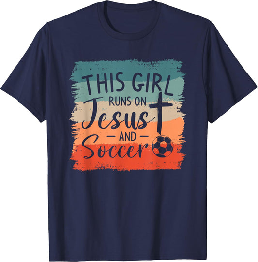 This Girl Runs On Jesus And Soccer Player T-Shirt - T-Shirt | Navy