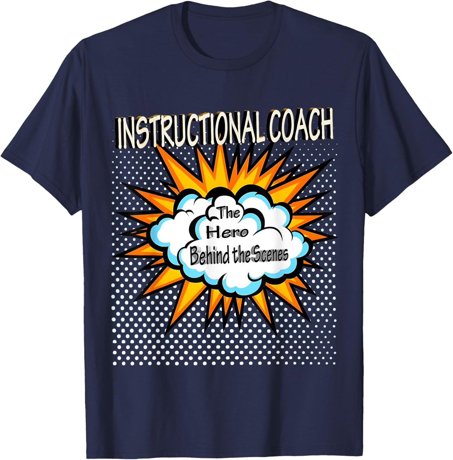 Instructional Coach - Funny Hero Job T-Shirt - T-Shirt | Navy