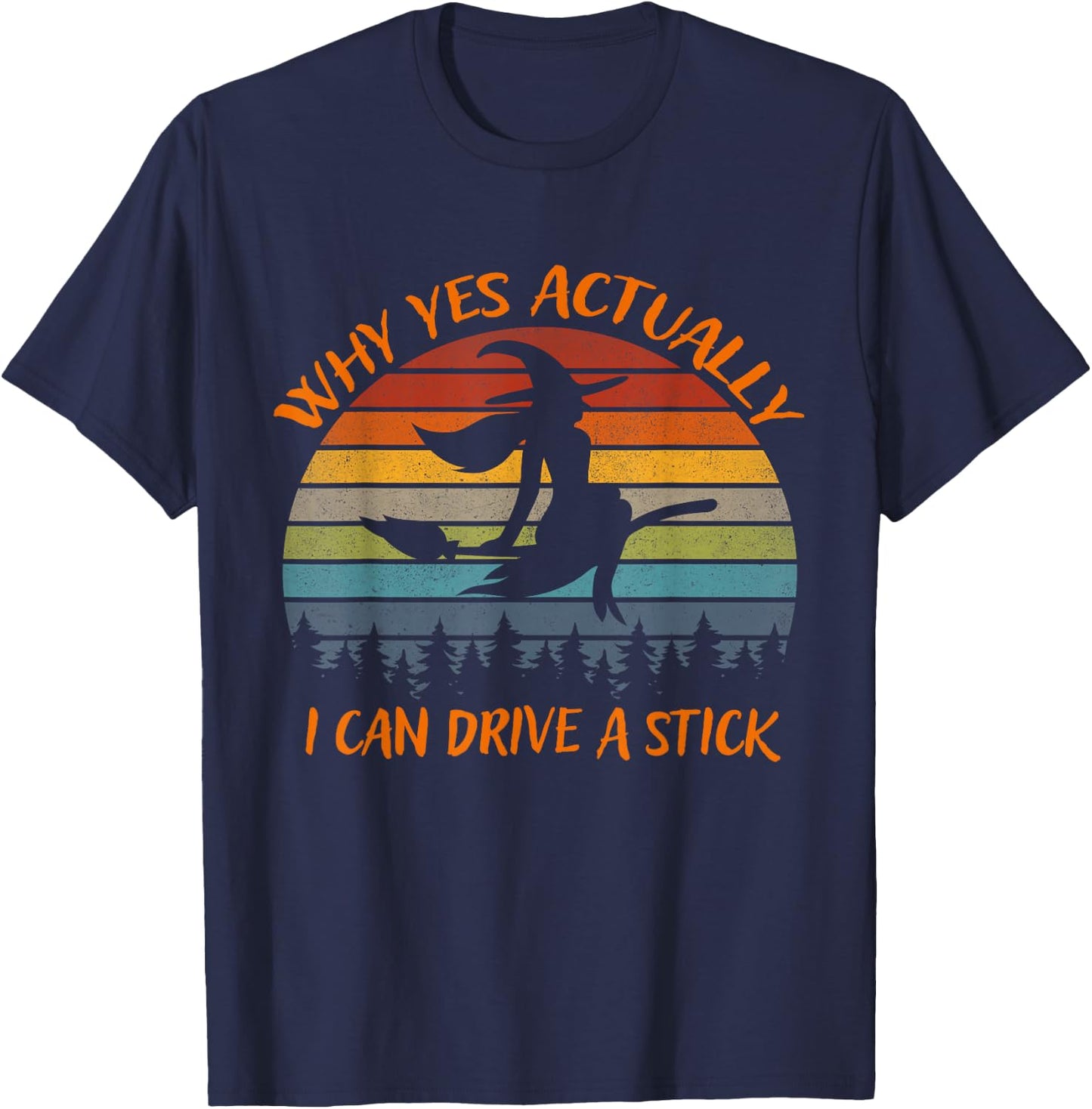 Yes Actually I Can Drive A Stick Halloween 2024 Costume T-Shirt - T-Shirt | Navy