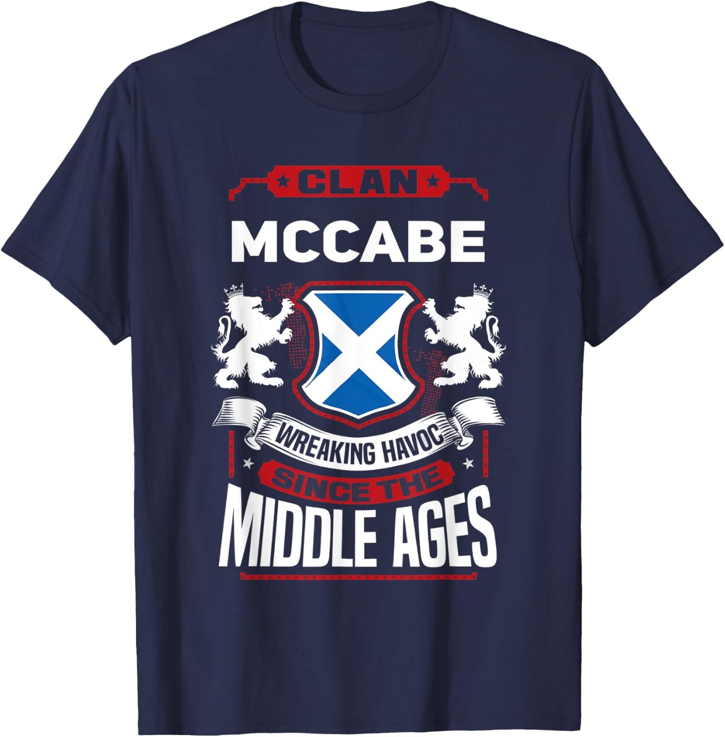 Clan McCabe Scottish Surname Family Reunion Scotland T-Shirt - T-Shirt | Navy