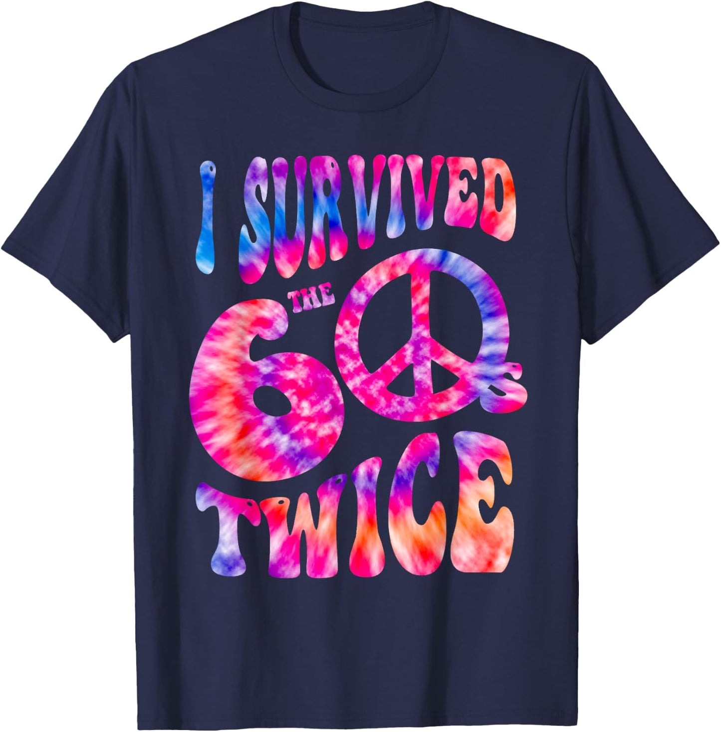 Retro I SURVIVED My SIXTIES TWICE 70th Birthday 60s Vibes 60 T-Shirt - T-Shirt | Navy