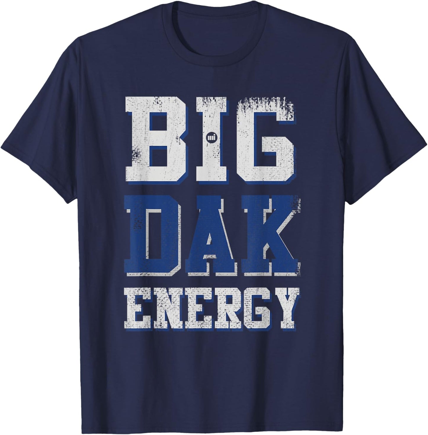 Big Dak Energy T-Shirt - T-Shirt | Navy