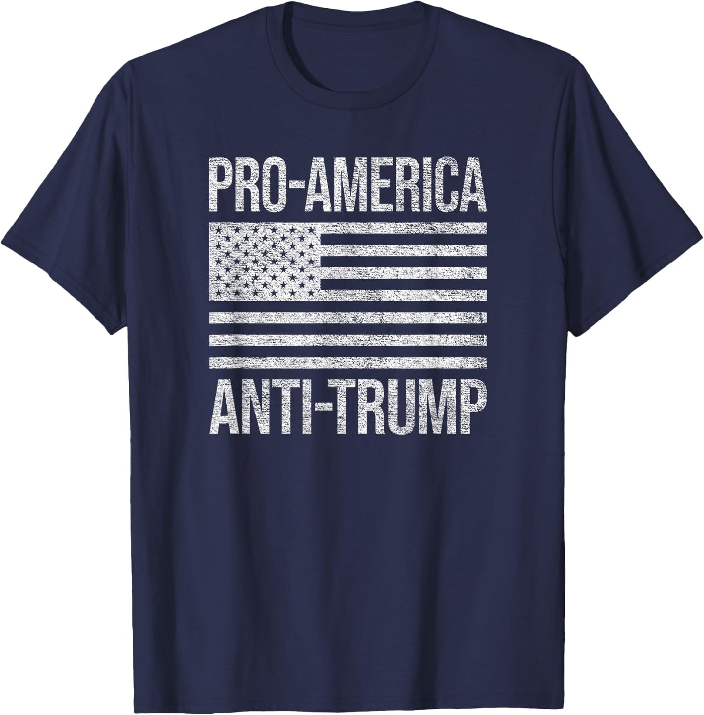 Pro America Anti Trump Us American Flag Patriot T-Shirt - T-Shirt | Navy