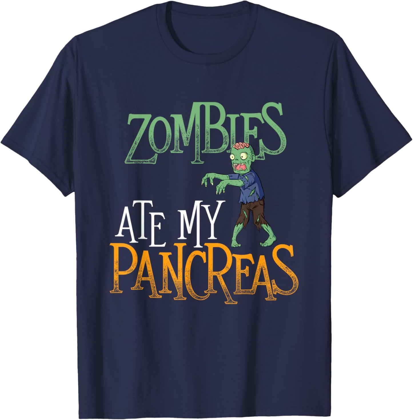 Zombies Ate My Pancreas - T1D Diabetic Diabetes Awareness T-Shirt - T-Shirt | Navy