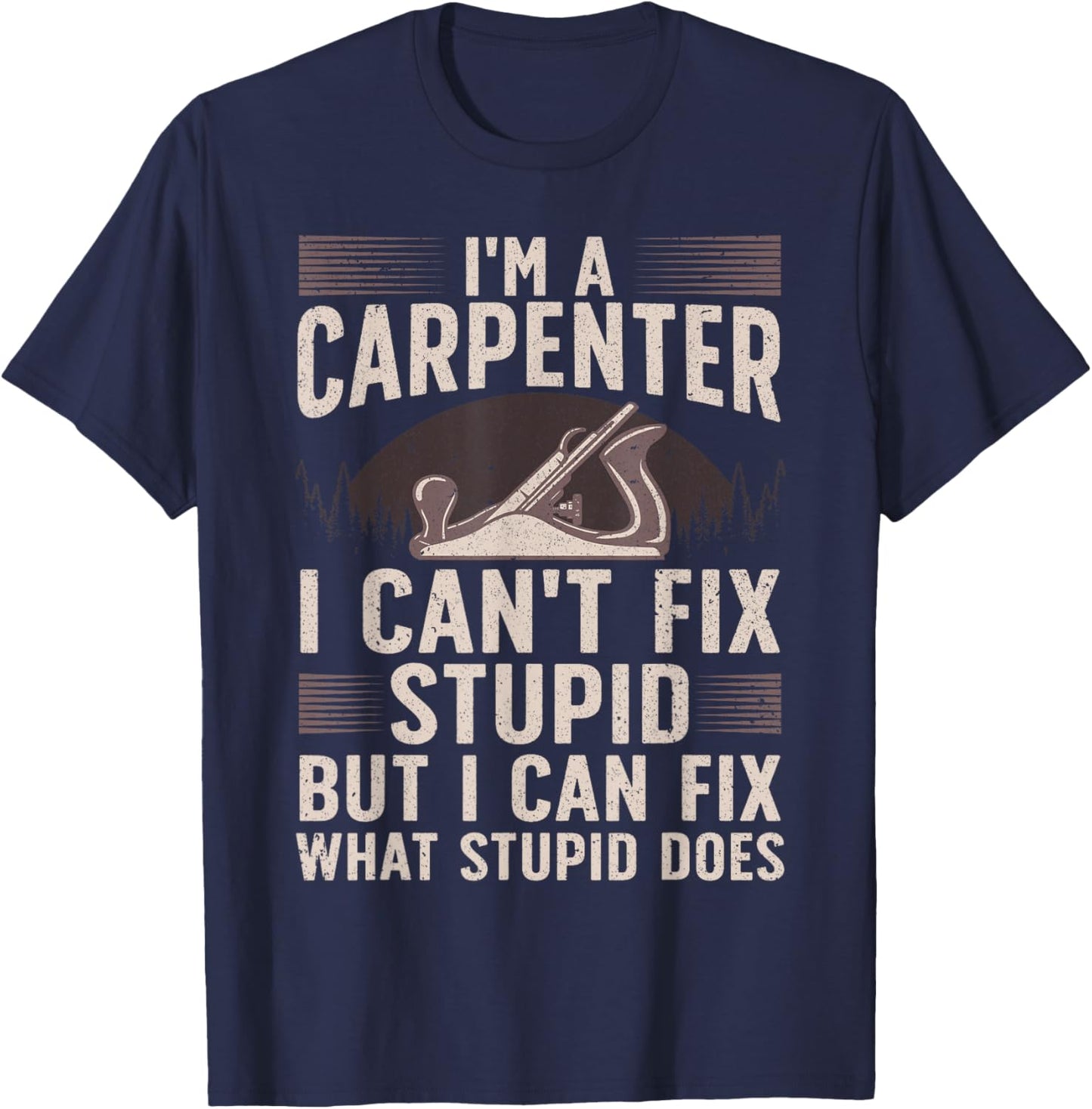 Funny Carpentry Design For Carpenter Men Women Woodworking T-Shirt - T-Shirt | Navy