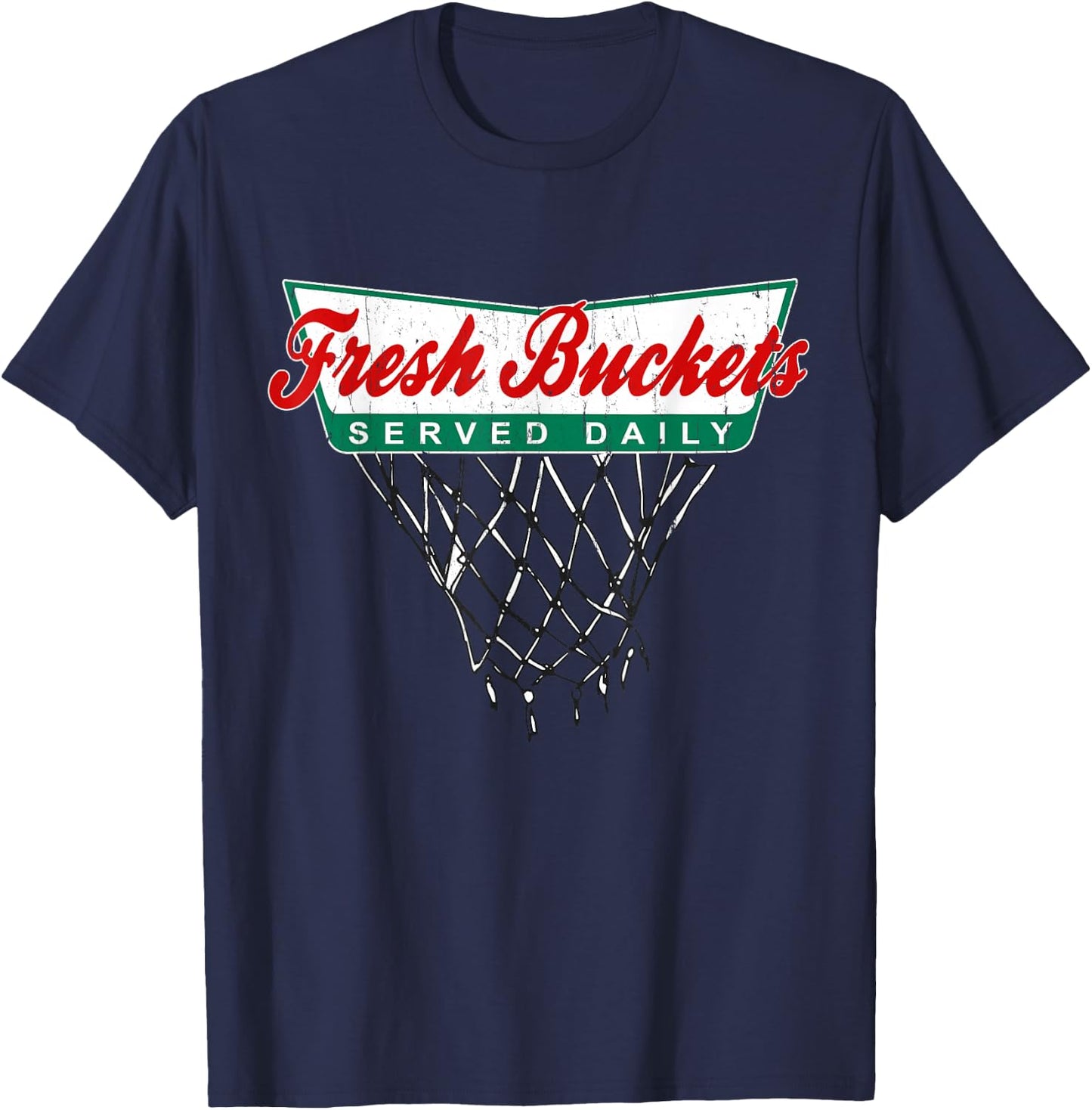 Basketball Player Fresh Buckets Served Daily Bball T-Shirt - T-Shirt | Navy