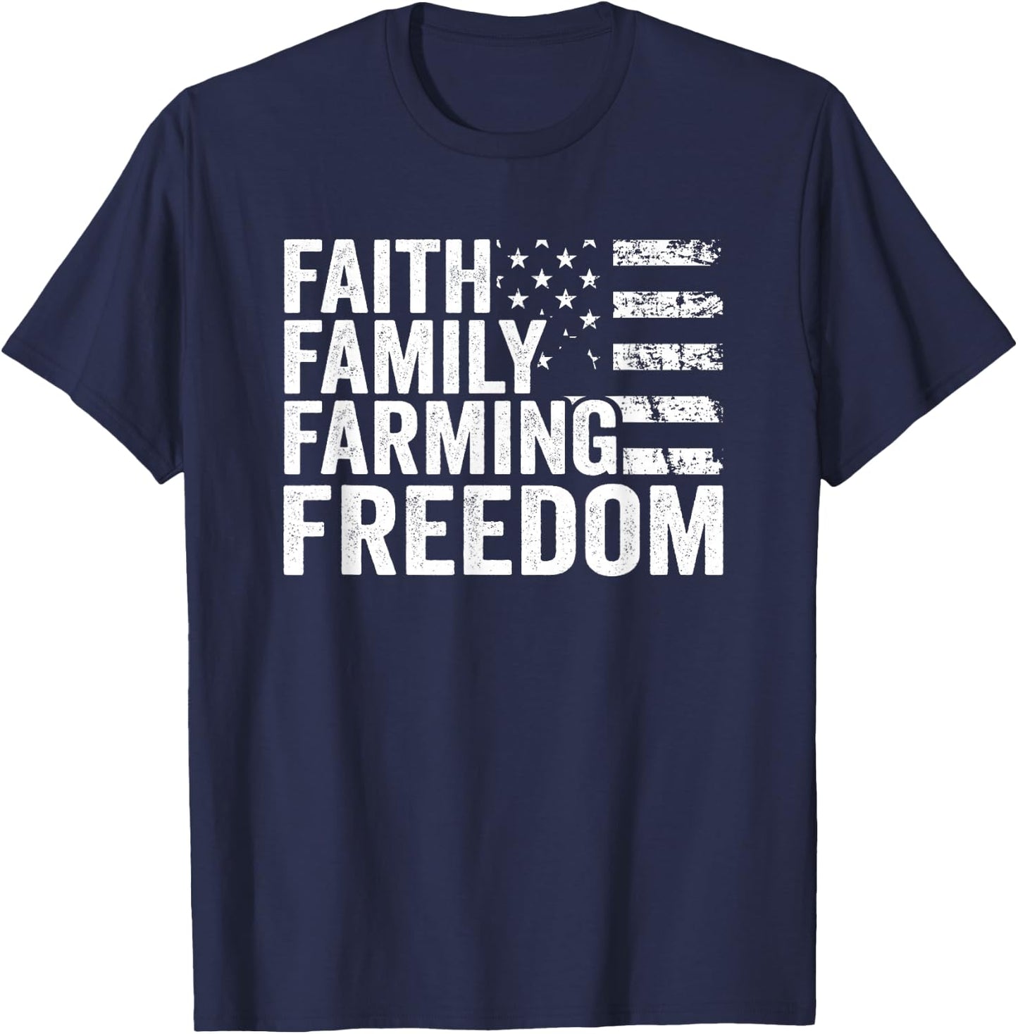 Faith Family Farming Freedom - USA Flag Christian Farmer T-Shirt - T-Shirt | Navy