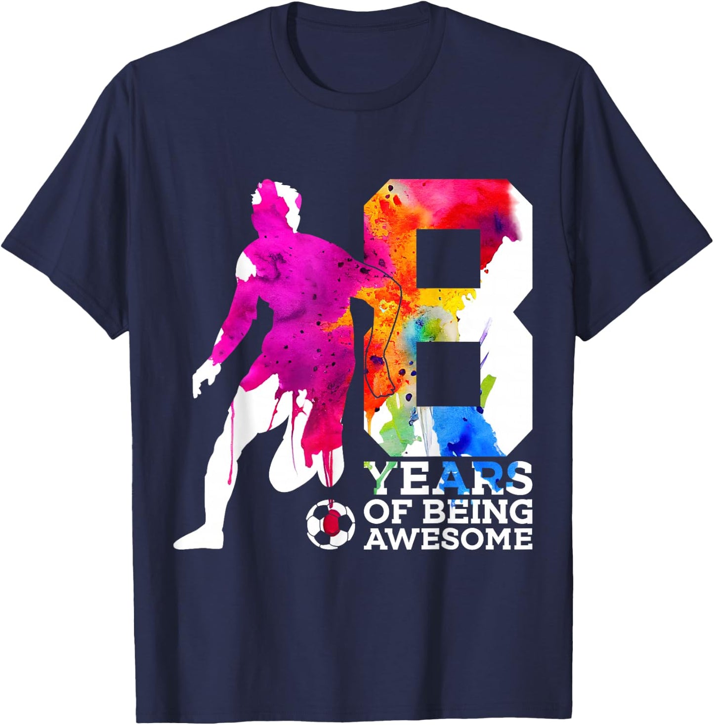 8 Years of Being Awesome Soccer 8th Birthday T-Shirt - T-Shirt | Navy