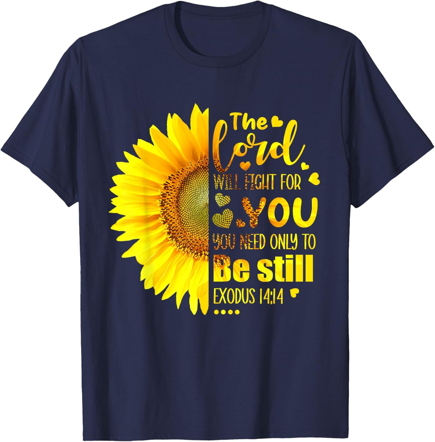 Cute Lord Will Fight For You You Need Only To Be Still T-Shirt - T-Shirt | Navy