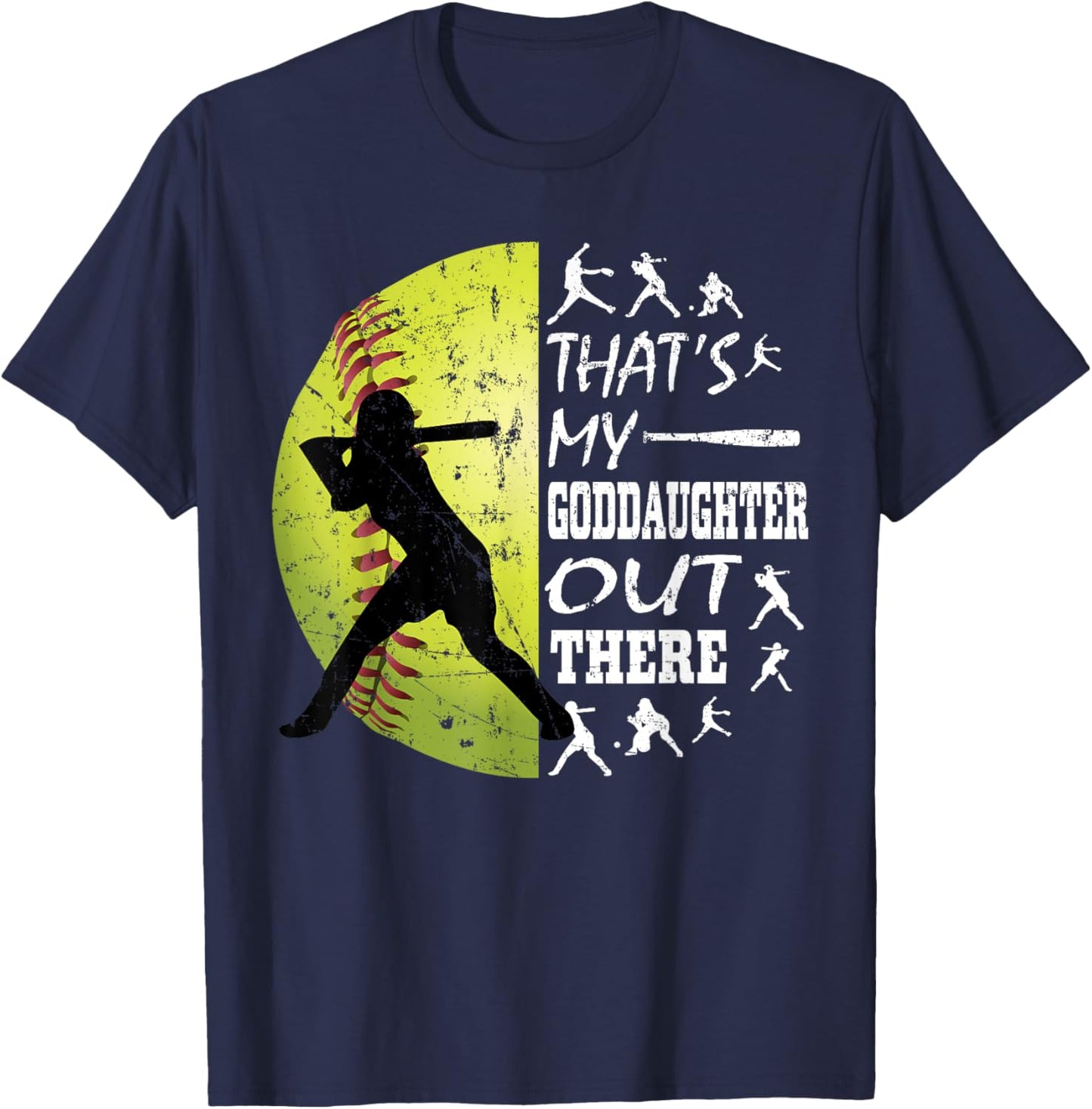 That's My Goddaughter Out There Softball Quotes Saying Gifts T-Shirt - T-Shirt | Navy