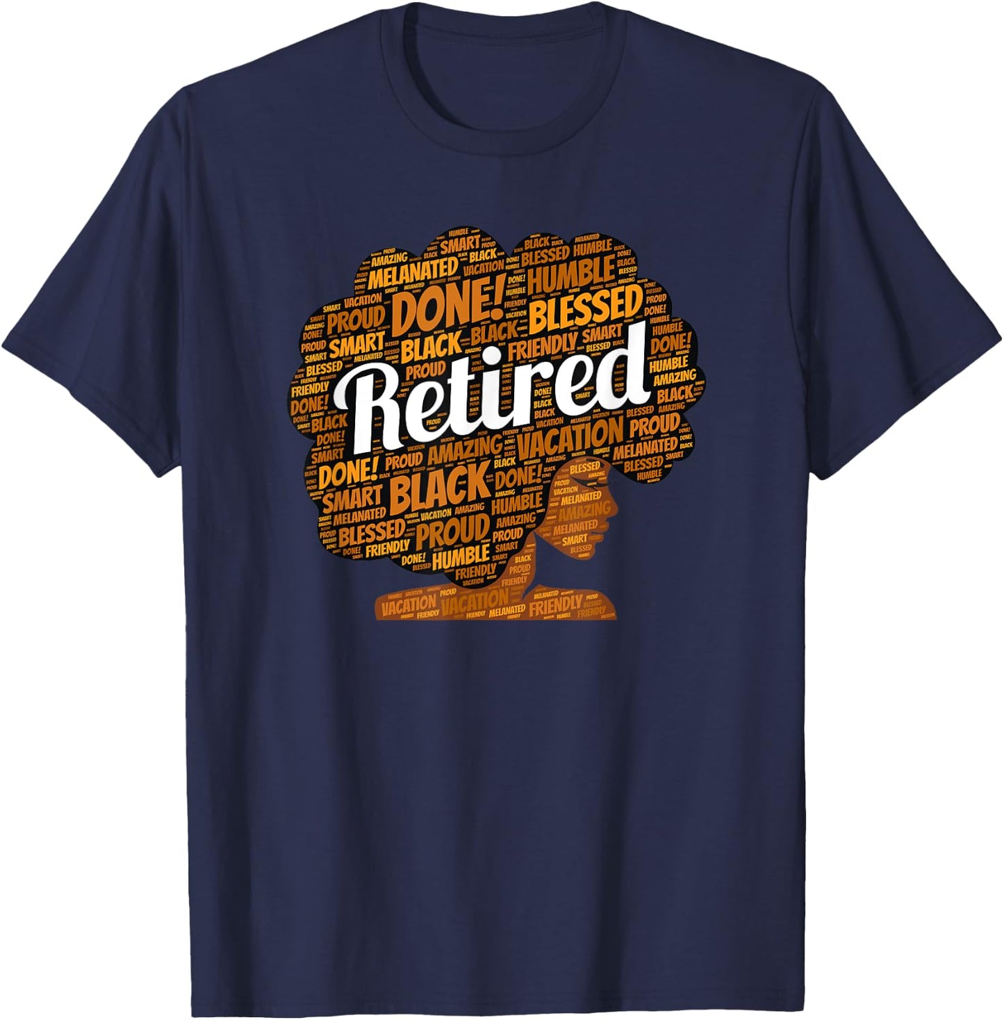 Black Woman Retirement Retired Afro African American T-Shirt - T-Shirt | Navy
