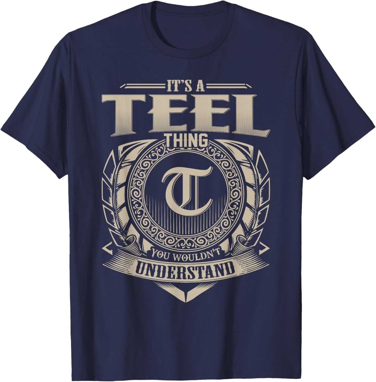 It's A TEEL Thing You Wouldn't Understand Name Vintage T-Shirt - T-Shirt | Navy