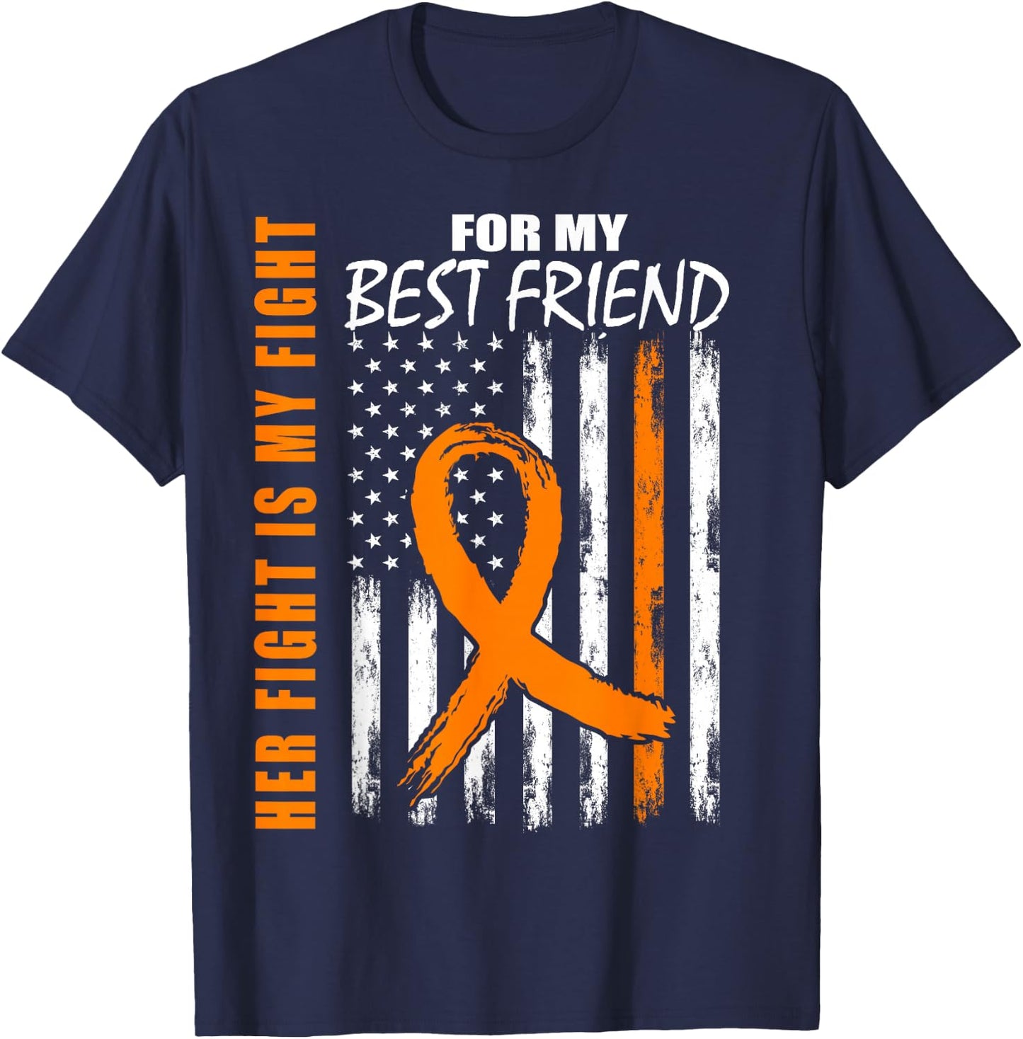 Her Fight Is My Fight Best Friend Leukemia Awareness US Flag T-Shirt - T-Shirt | Navy